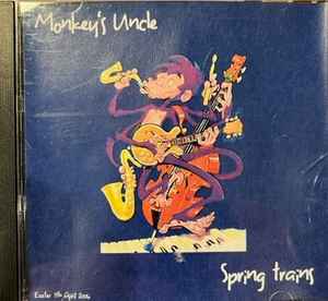 Monkey's Uncle - Spring Trains album cover