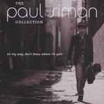 The Paul Simon Collection: On My Way, Don't Know Where I'm Goin' / Paul Simon