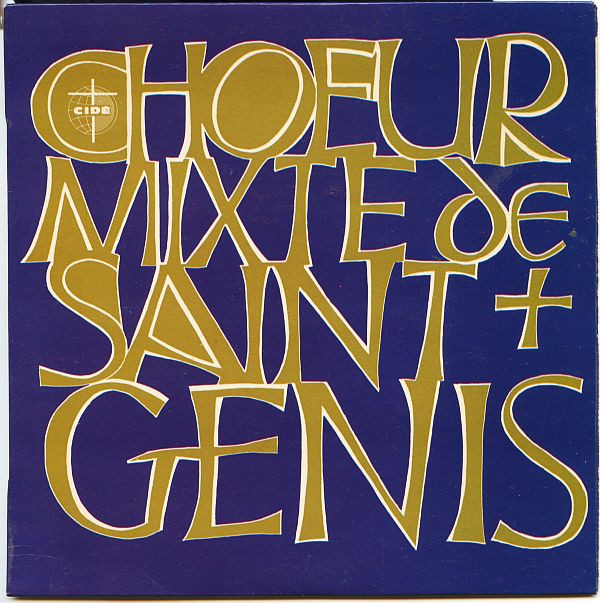 ladda ner album Chœur Mixte De Saint Genis Direction Louis Zbinden - Chœur Mixte De St Genis