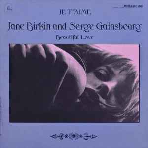 Je T'Aime = Beautiful Love - Jane Birkin And Serge Gainsbourg