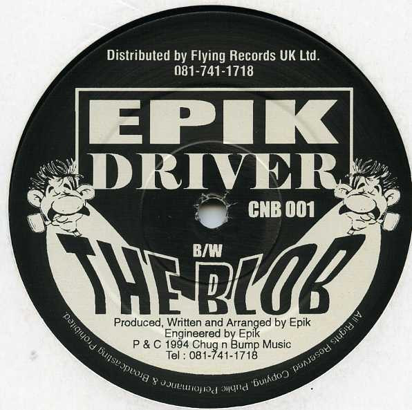 Epik – Driver / The Blob