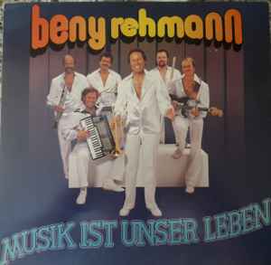 Beny Rehmann - Musik Ist Unser Leben album cover