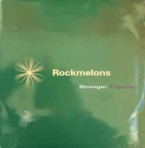 The Rockmelons - Stronger Together album cover