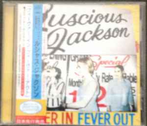 Luscious Jackson – Fever In Fever Out (1996, CD) - Discogs