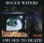 Cover of Amused To Death, 1992, CD