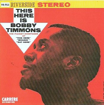 Bobby Timmons - This Here Is Bobby Timmons | Releases | Discogs