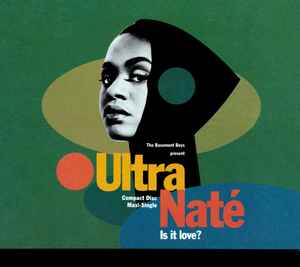 Is It Love? - The Basement Boys Present Ultra Naté