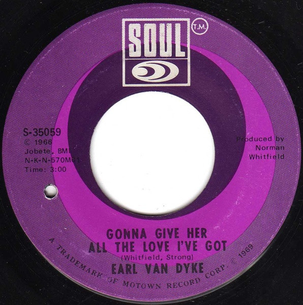 Earl Van Dyke - Gonna Give Her All The Love I've Got / Runaway Child ...