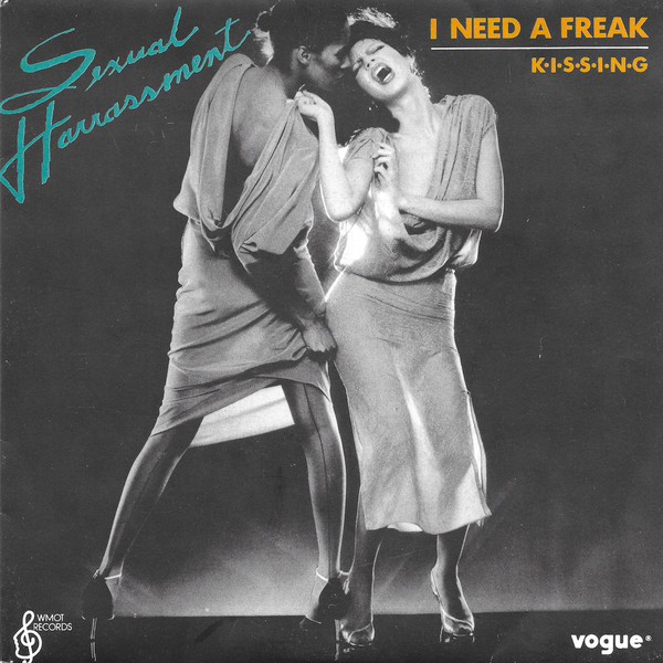 Sexual Harrassment – I Need A Freak (1984, Vinyl) - Discogs