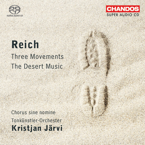 Reich | Chorus Sine Nomine, Tonkünstler-Orchester, Kristjan Järvi – The  Desert Music / Three Movements (2011, SACD) - Discogs