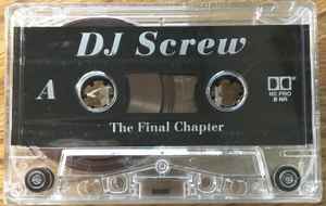 DJ Screw (2) - The Final Chapter album cover