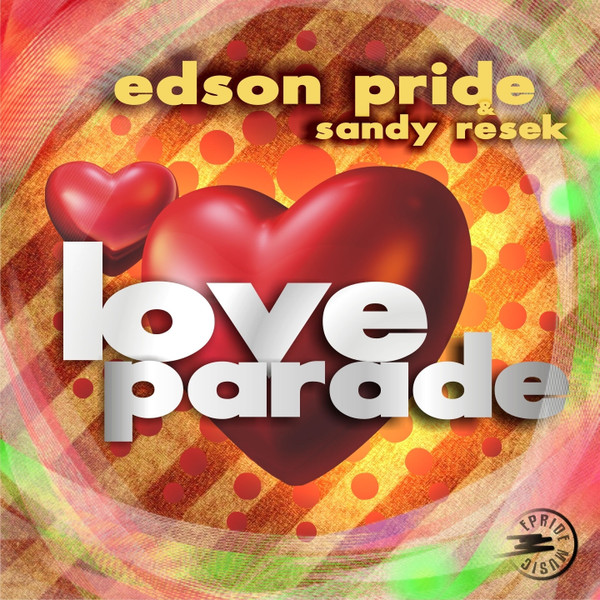 baixar álbum Edson Pride & Sandy Resek - Love Parade