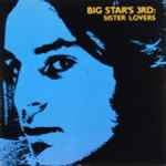 Cover of Big Star's 3rd: Sister Lovers, 1985, Vinyl