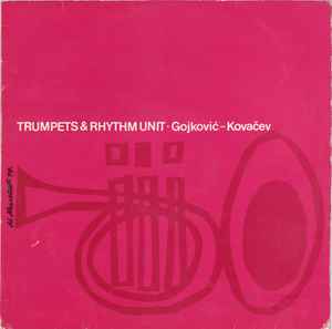 Dusko Goykovich - Trumpets & Rhythm Unit