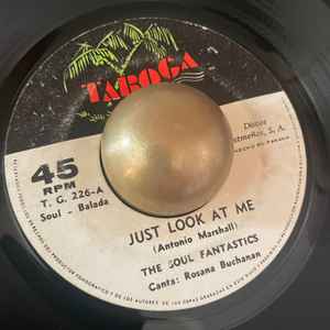 The Soul Fantastics – Just Look At Me / Will Cry Together (Vinyl) - Discogs