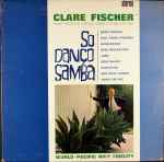 Clare Fischer – So Danço Samba (1965, Vinyl) - Discogs