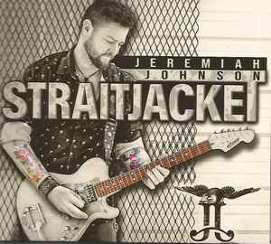 Jeremiah Johnson (6) - Straitjacket album cover