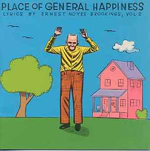 Various - Place Of General Happiness (Lyrics By Ernest Noyes Brookings Vol. 2)