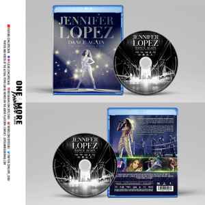 Jennifer Lopez – Dance Again Life Takes Center Stage (2015, Blu