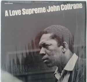 John Coltrane – A Love Supreme (1980, Vinyl) - Discogs