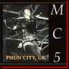 MC5 - Phun City UK 