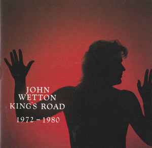 John Wetton - King's Road: 1972-1980 album cover