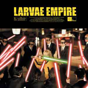 Empire - Larvae
