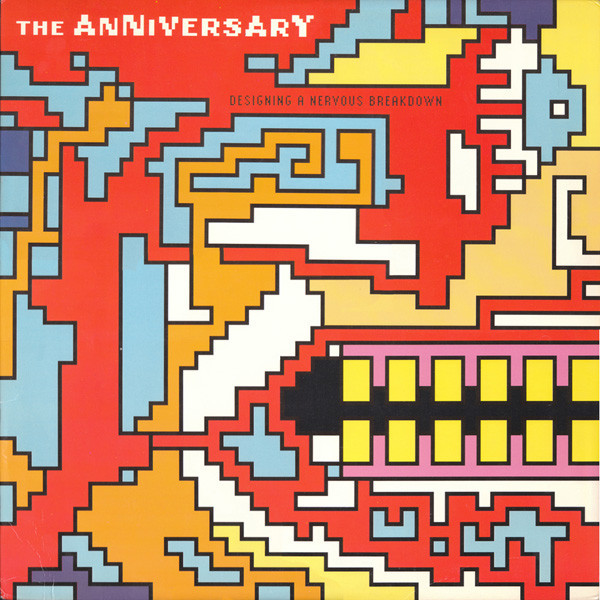Anniversary, The - Designing A Nervous Breakdown