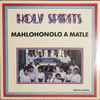 Holy Spirits* - Mahlohonolo A Matle