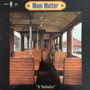 Mani Matter - Ir Ysebahn