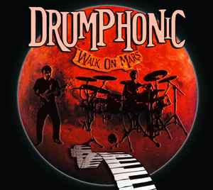 Drumphonic - Walk On Mars album cover