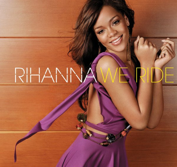 Rihanna - We Ride | Releases | Discogs