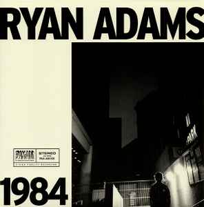 1984 - Ryan Adams