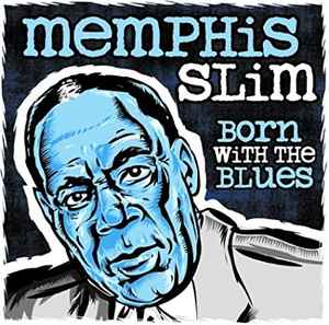 Memphis Slim - Born With The Blues album cover