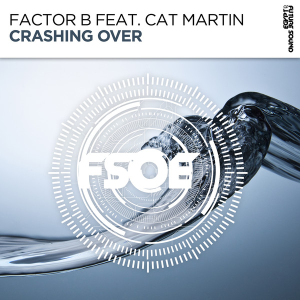 Album herunterladen Factor B Feat Cat Martin - Crashing Over