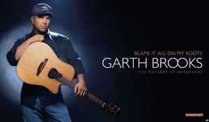 Garth Brooks - Blame It All On My Roots: Five Decades Of Influences album cover