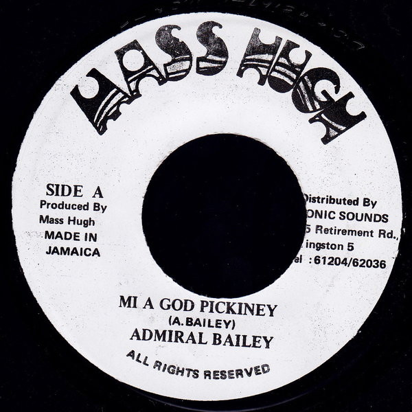 Admiral Bailey – Mi A God Pickiney (Vinyl) - Discogs