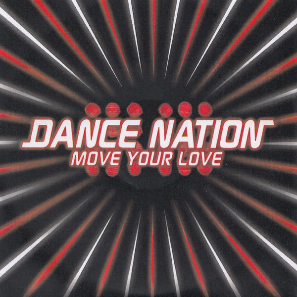Dance Nation - Move Your Love | Releases | Discogs