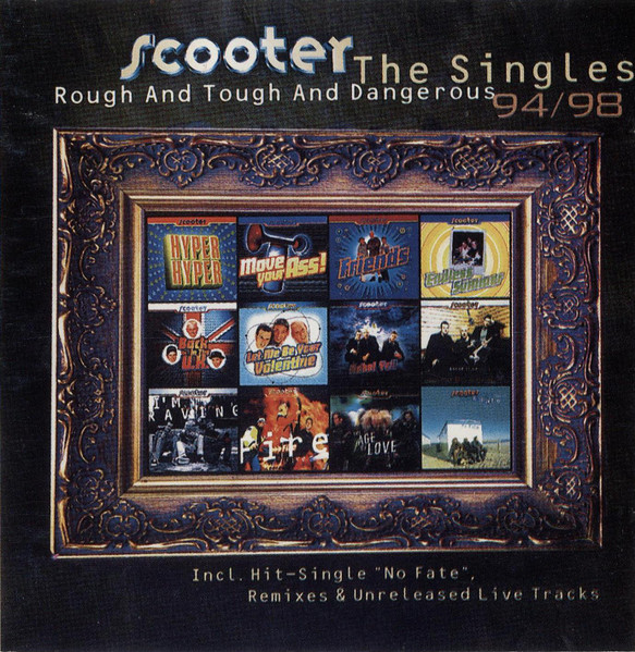 Scooter – Rough And Tough And Dangerous - The Singles 94/98 
