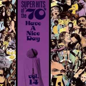 Various - Super Hits Of The '70s - Have A Nice Day, Vol. 14