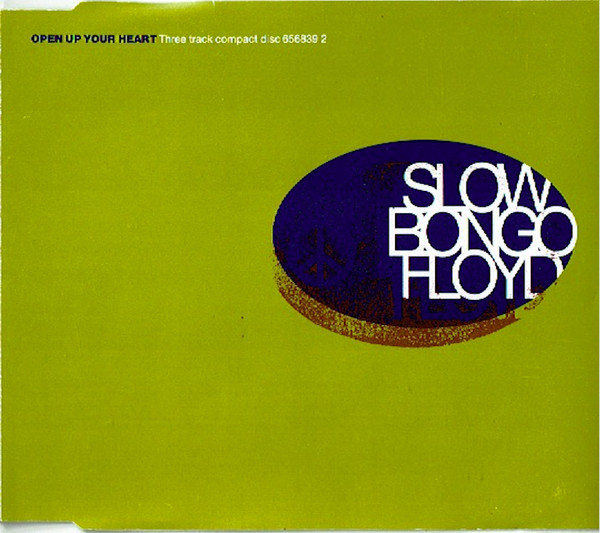 ladda ner album Slow Bongo Floyd - Open Up Your Heart