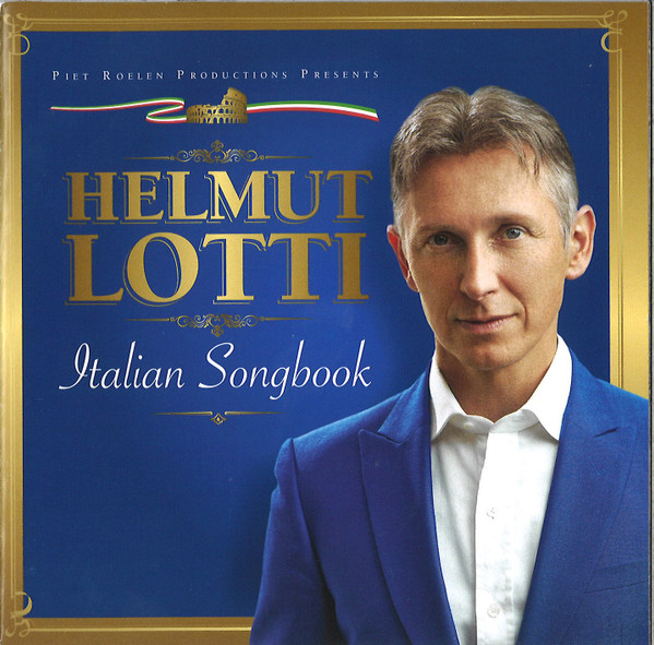 Helmut Lotti – Italian Songbook (2021, CD) - Discogs