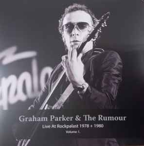 Graham Parker And The Rumour - Live At Rockpalast 1978 + 1980 Volume 1. album cover