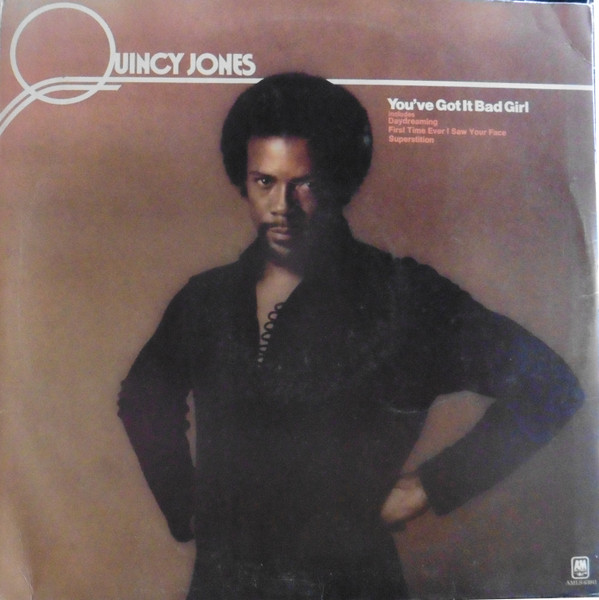 Quincy Jones – You've Got It Bad Girl (1983, Vinyl) - Discogs