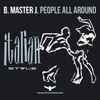 B. Master J.* - People All Around