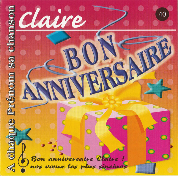 Bon Anniversaire Claire Cd Discogs