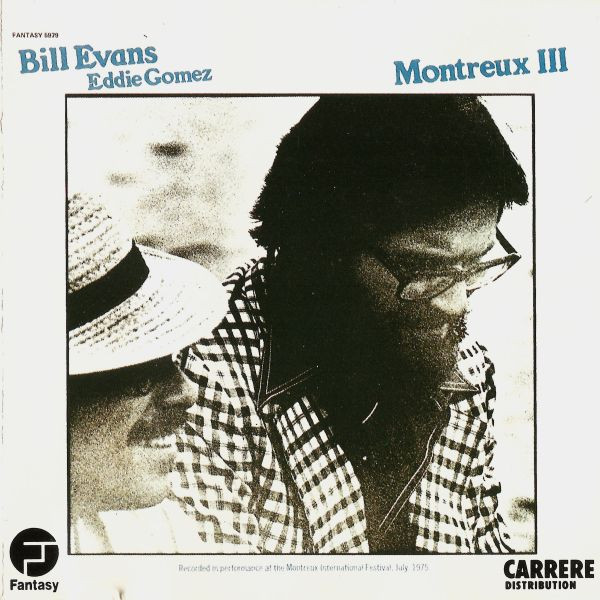 Bill Evans – Montreux III - 洋楽