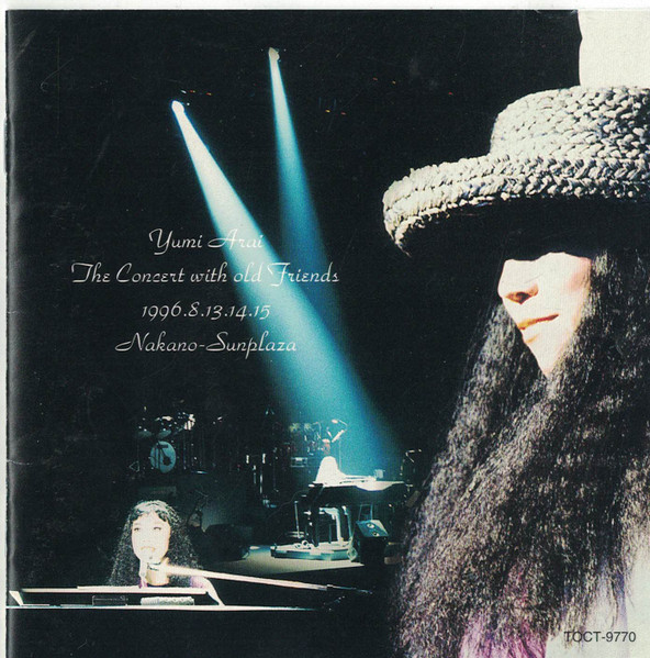 Yumi Arai – Yumi Arai The Concert With Old Friends 1996.8.13.14.15