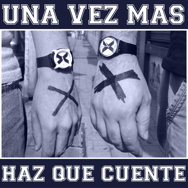 last ned album Una Vez Mas - Haz Que Cuente