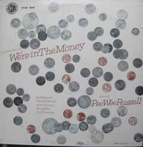 Pee Wee Russell – We're In The Money (1956, Vinyl) - Discogs